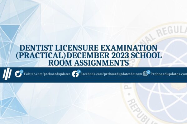 Dentist Licensure Examination (Practical)December 2023 School Room Assignments