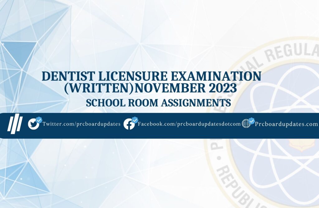 Dentist Licensure Examination (Written)November 2023 School Room Assignments