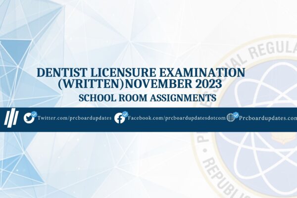 Dentist Licensure Examination (Written)November 2023 School Room Assignments