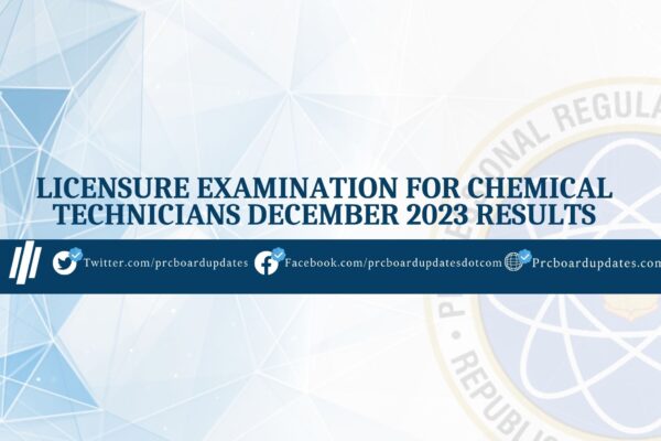 Licensure Examination for Chemical Technicians December 2023 Results