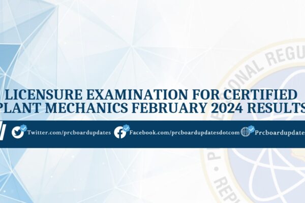 Licensure Examination for Certified Plant Mechanics February 2024 Results