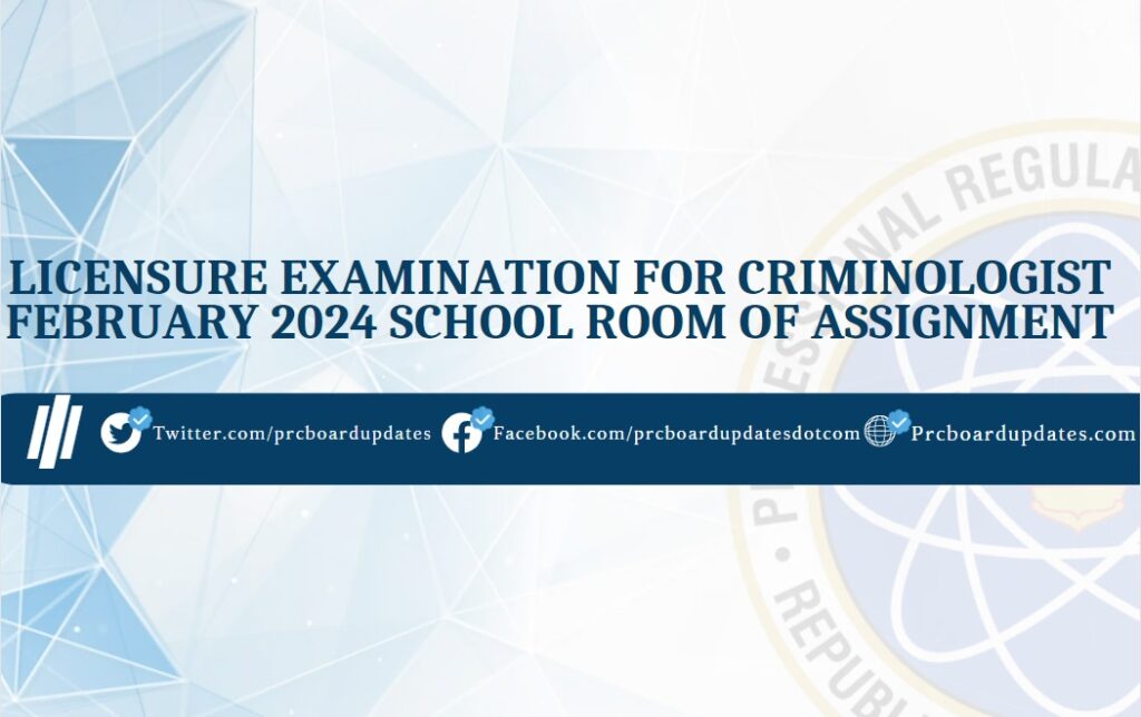 Criminology Licensure Exam CLE February 2024 School Room of Assignment