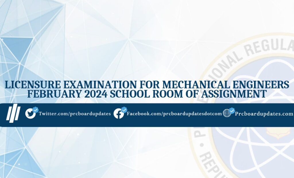 Licensure Examination for Mechanical Engineers February 2024 School Room of Assignment
