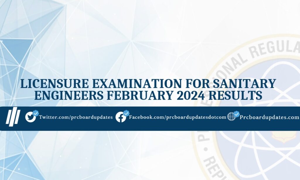 Licensure Examination for Sanitary Engineers February 2024 Results