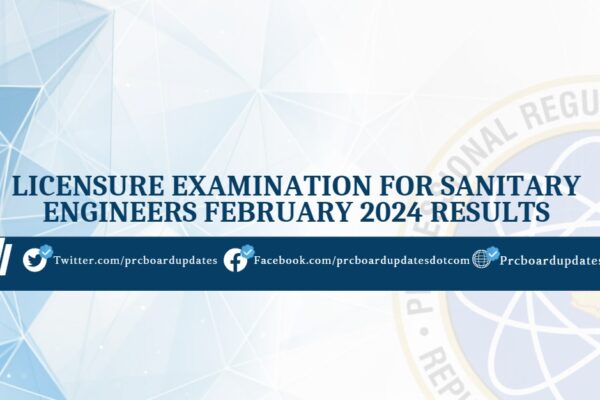 Licensure Examination for Sanitary Engineers February 2024 Results