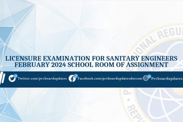 Licensure Examination for Sanitary Engineers February 2024 School Room of Assignment