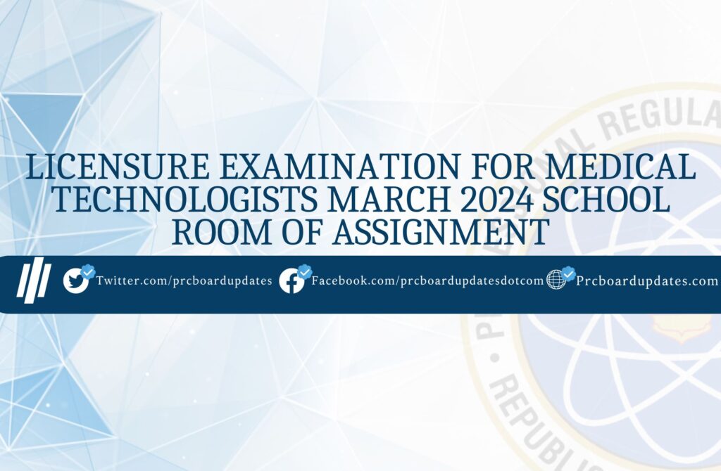 Licensure Examination for Medical Technologists March 2024 School Room of Assignment