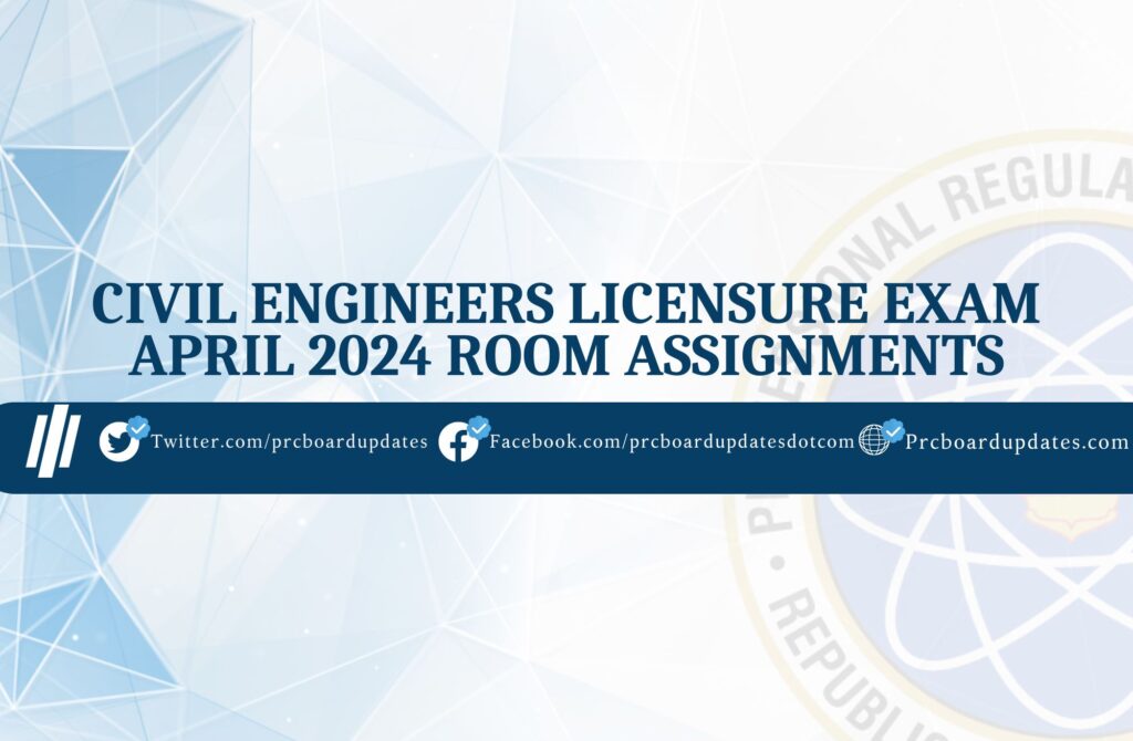 Civil Engineers Licensure Exam April 2024 Room Assignments