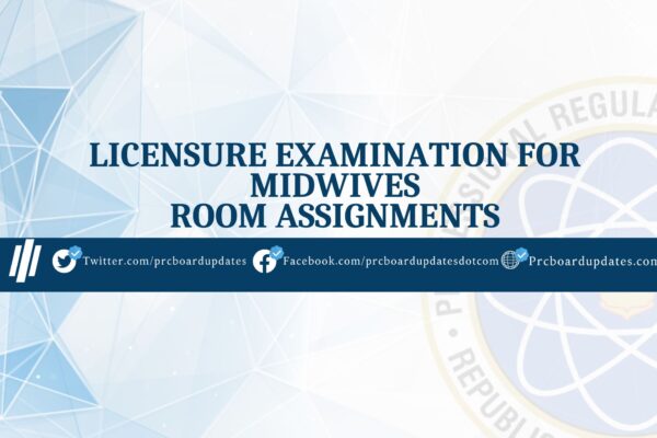 Licensure Examination for Midwives April 2024 Room Assignments