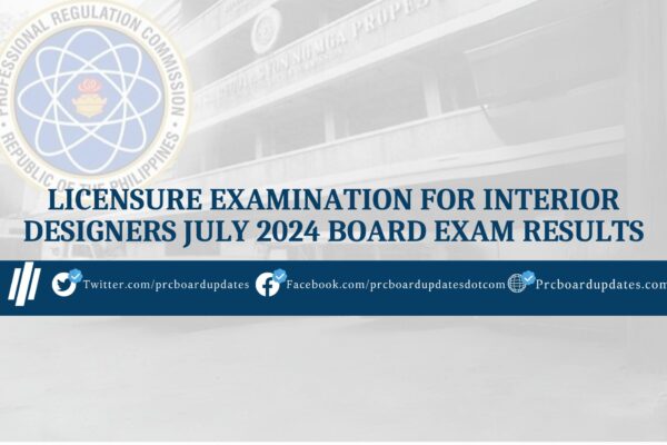 Interior Designers July 2024 Board Exam Results