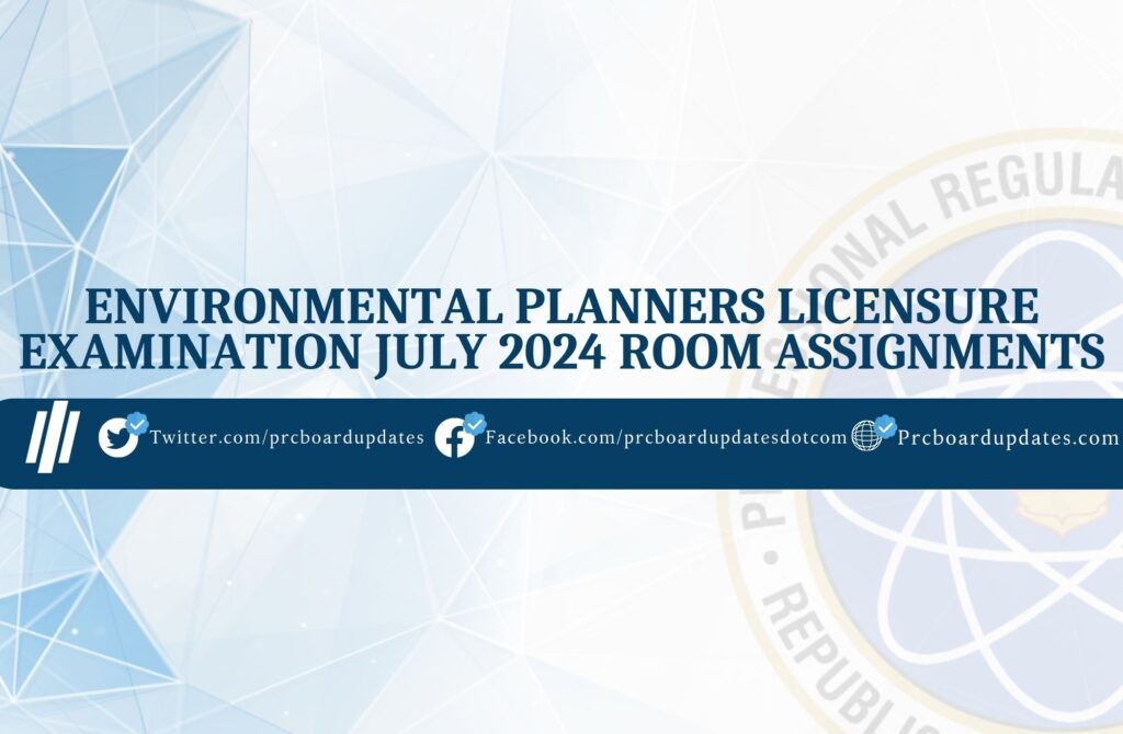 Environmental Planners Licensure Examination July 2024 Room Assignments