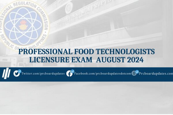 Professional Food Technologists Licensure Exam August 2024