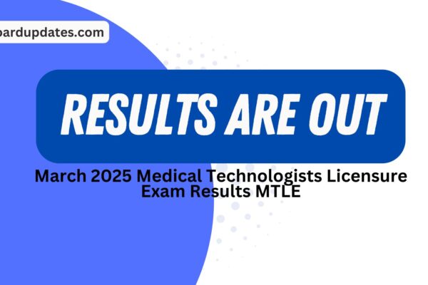 March 2025 Medical Technologists Licensure Exam Results MTLE