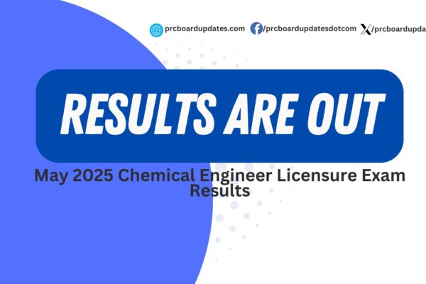 May 2025 Chemical Engineer Licensure Exam Results