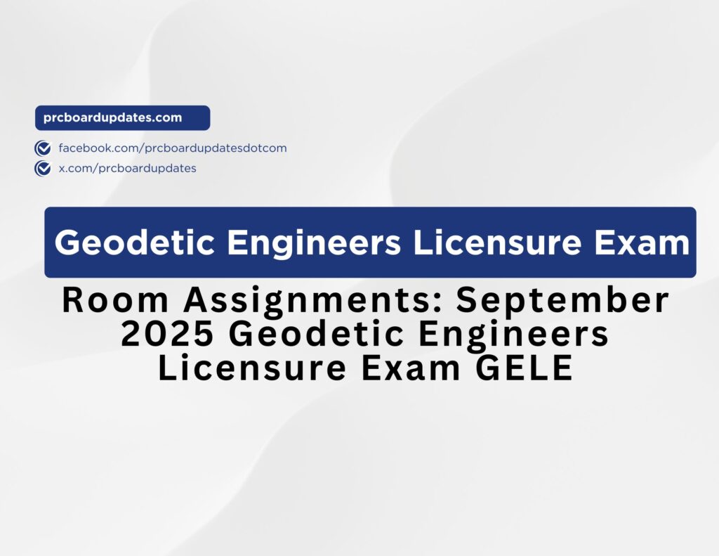 Room Assignments: September 2025 Geodetic Engineers Licensure Exam GELE