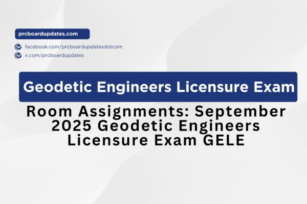 Room Assignments: September 2025 Geodetic Engineers Licensure Exam GELE