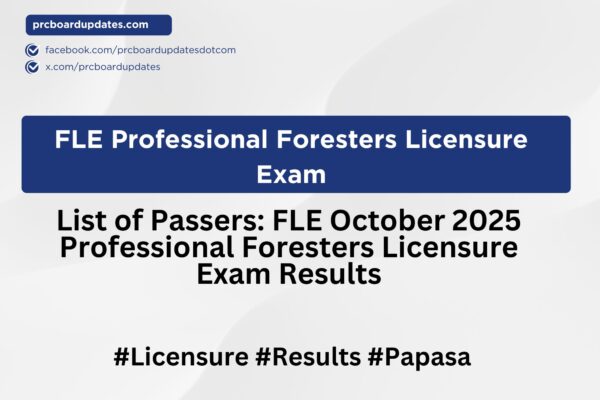 List of Passers: FLE October 2025 Professional Foresters Licensure Exam Results