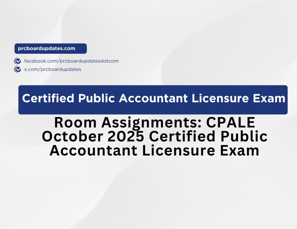 Room Assignments: CPALE October 2025 Certified Public Accountant Licensure Exam