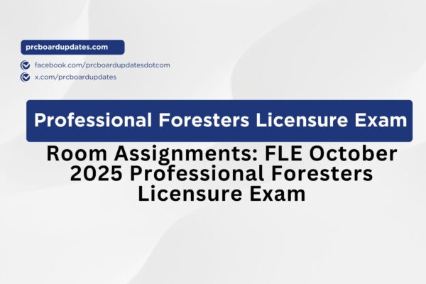 Room Assignments: FLE October 2025 Professional Foresters Licensure Exam