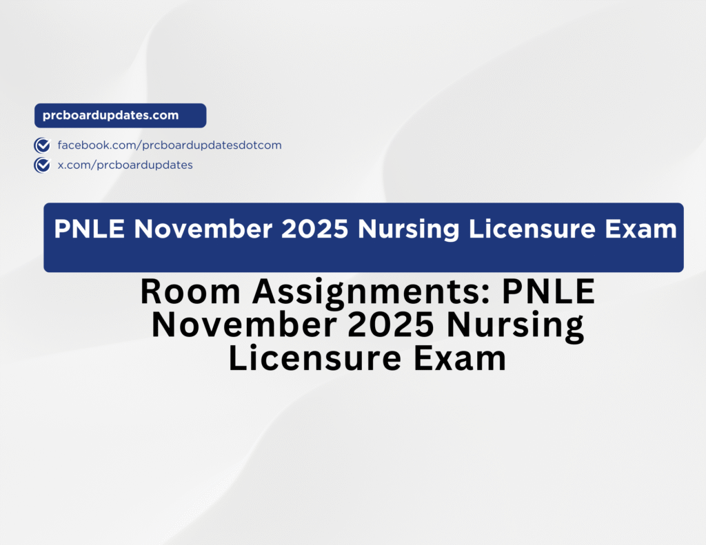 Room Assignments: PNLE November 2025 Nursing Licensure Exam