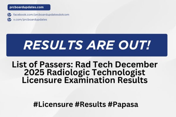 List of Passers:  Rad Tech December 2025 Radiologic Technologist Licensure Examination Results