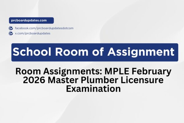 Room Assignments: MPLE February 2026 Master Plumber Licensure Examination