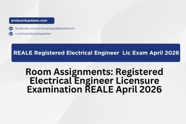 Room Assignments: Registered Electrical Engineer Licensure Examination REALE April 2026