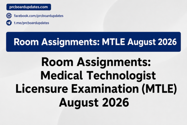 Room Assignments: Medical Technologist Licensure Examination MTLE August 2026